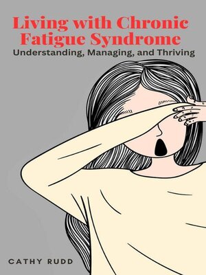 cover image of Living with Chronic Fatigue Syndrome